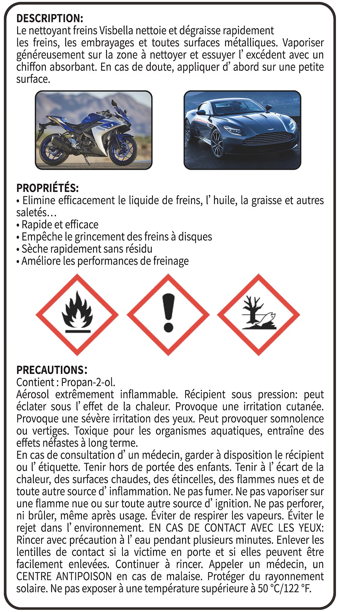 Étiquette du nettoyant frein Visbella détaillant ses propriétés : un dégraissant puissant qui sèche rapidement sans résidu pour auto et moto, avec les précautions d'emploi et les pictogrammes de sécurité.