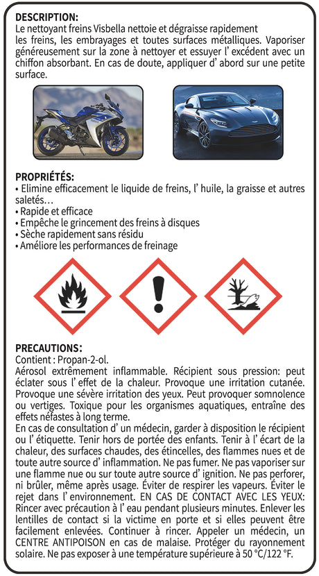 Étiquette du nettoyant frein Visbella détaillant ses propriétés : un dégraissant puissant qui sèche rapidement sans résidu pour auto et moto, avec les précautions d'emploi et les pictogrammes de sécurité.